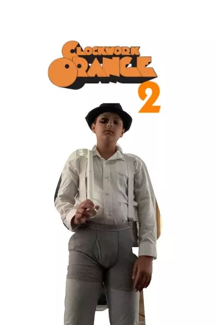 A Clockwork Orange 2