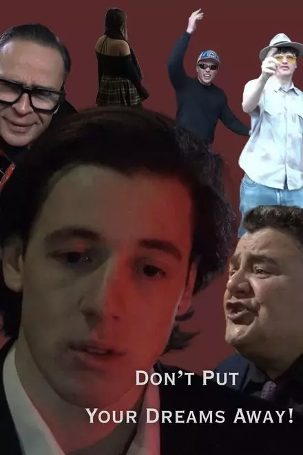 Don't Put Your Dreams Away!