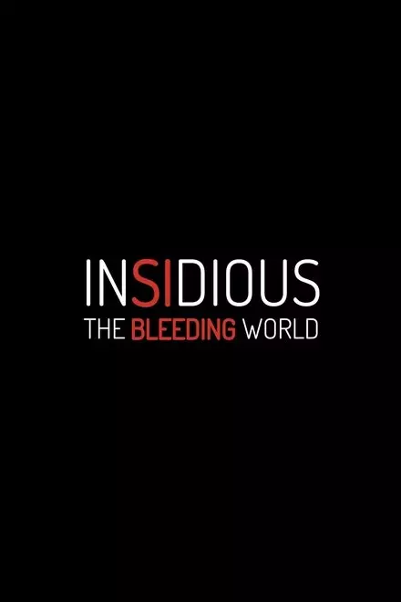 Insidious: The Bleeding World