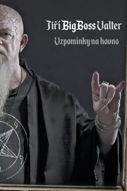 JiÅ™Ã­ BigBoss Valter â€“ VzpomÃ­nky na hovno