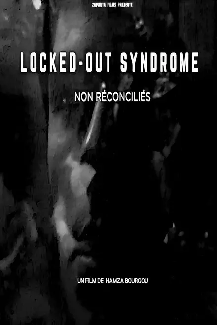 LOCKED OUT SYNDROME , Non RÃ©conciliÃ©s