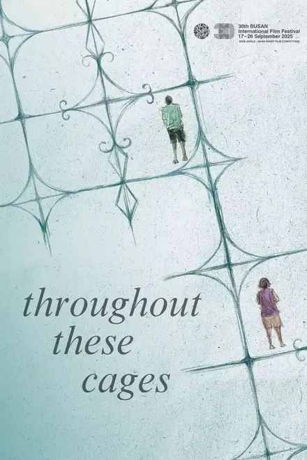 Throughout These Cages